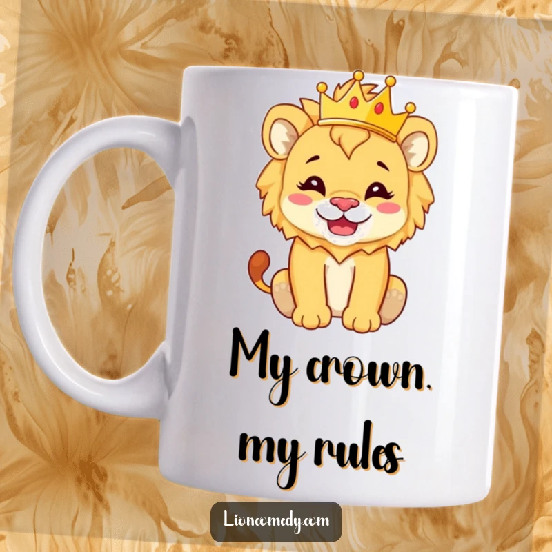 Funny Mug with a lion cub wearing a tiny crown and a silly grin, exuding adorable royal humor.