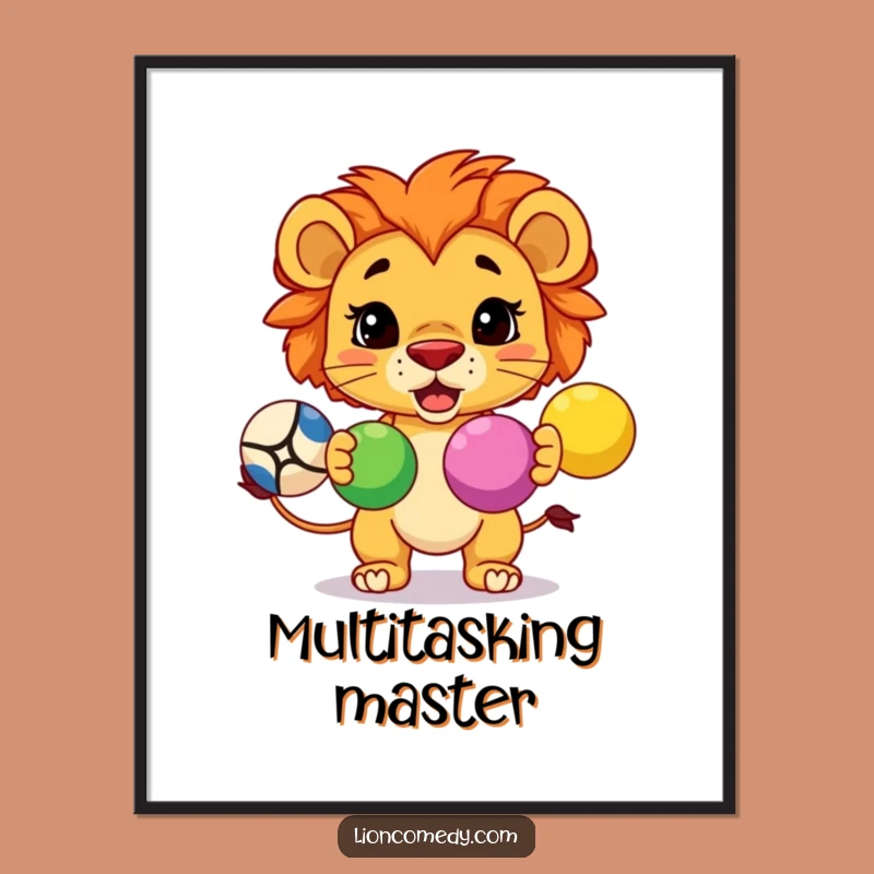 Funny Kawaii Lion Juggling Digital Art: Determined Skill Print Gift