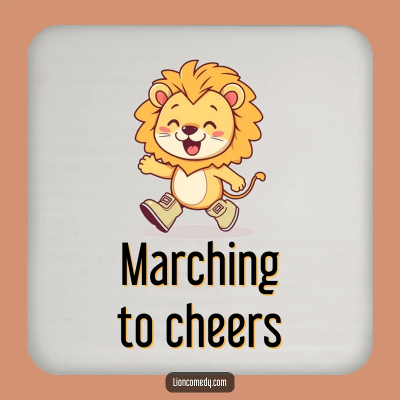 Funny Kawaii Lion Marching Coaster: Tiny Boots, Protect, Gift