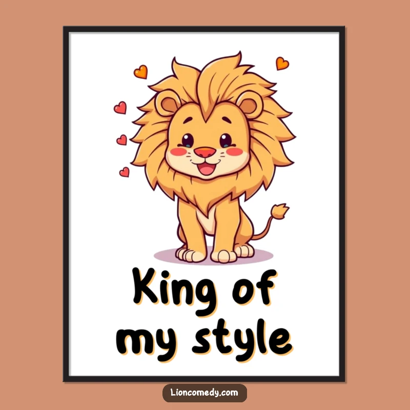 Funny Lion Mane Juggler Poster - Proud & Happy Wall Art, Hilarious Gift Idea