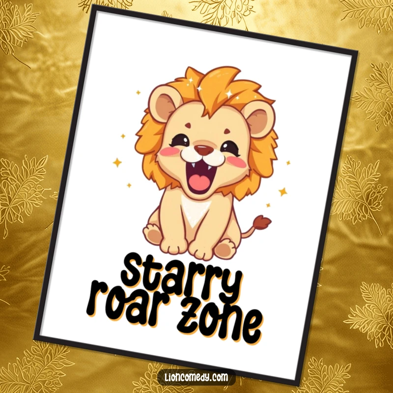 Funny Poster: A roaring lion cub with tiny stars and sparkles around its mane, creating a captivating and fierce display.