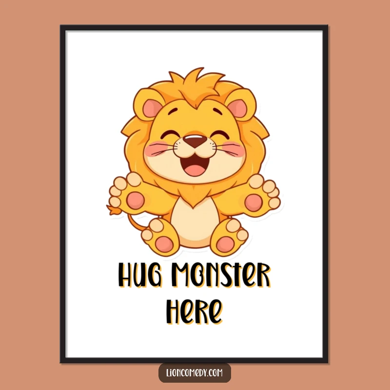 Funny Hugging Lion Poster - Happy Leo Art, Hilarious Gift Idea for Decor