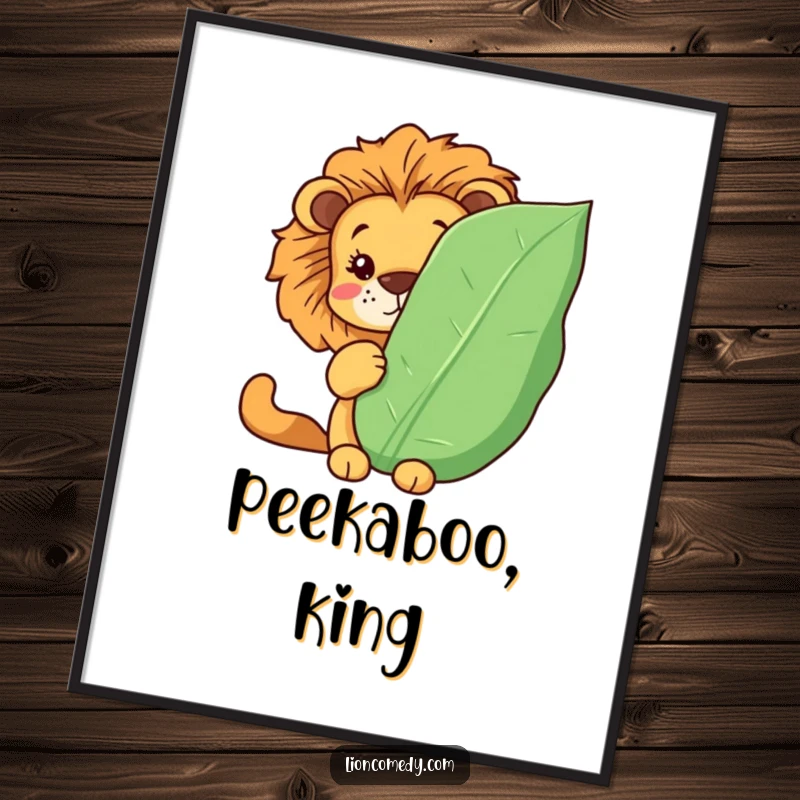 Funny Kawaii lion poster depicting a cute lion peeking from behind a large, comical leaf. Playful and humorous art.