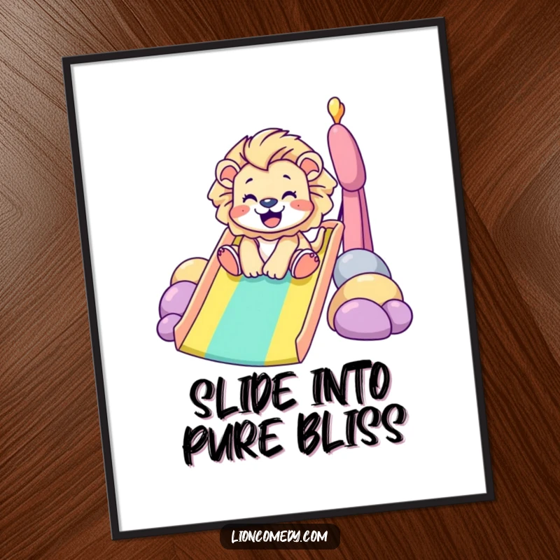 Funny Poster: A tiny lion gleefully slides down a rainbow, capturing a moment of pure exhilaration. Humorous wall art perfect for gifting.