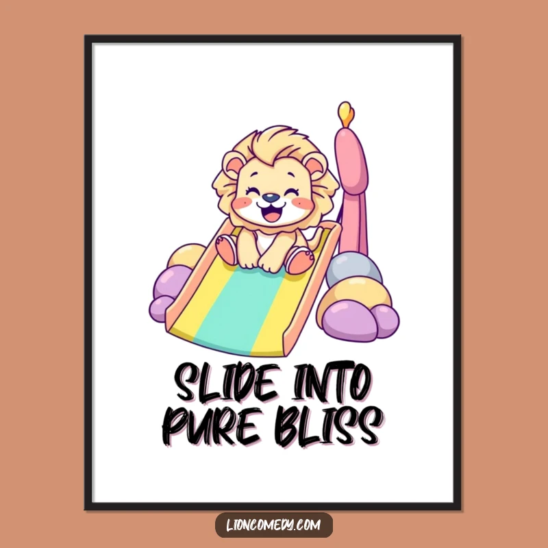 Funny Lion Rainbow Slide Poster: Stunning Art of a Gleeful Tiny Lion, A Hilarious Wall Decor Gift!
