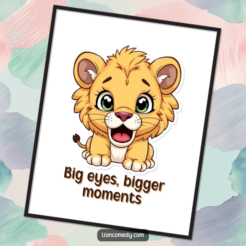 Funny Free Printable Wall Art showing a lion cub with incredibly wide eyes and an open mouth in a funny, surprised expression.