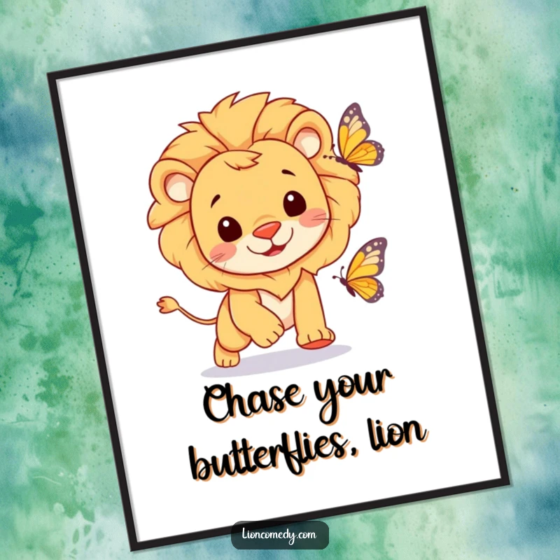 Funny Free Printable Wall Art: A cheerful lion joyfully chases a butterfly, creating a scene of optimistic and humorous visual delight.