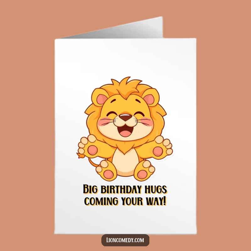 Free Printable Birthday Card: Hugging Lion - Warm Funny Gift