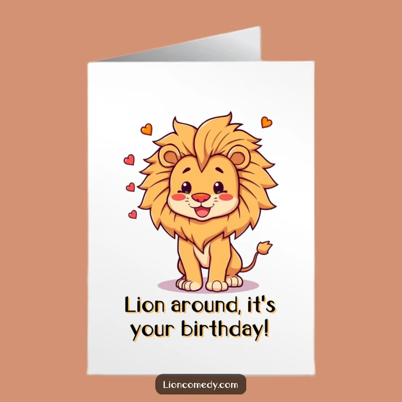 Free Printable Birthday Card: Proud Lion Juggling Mane - Funny Downloadable Gift