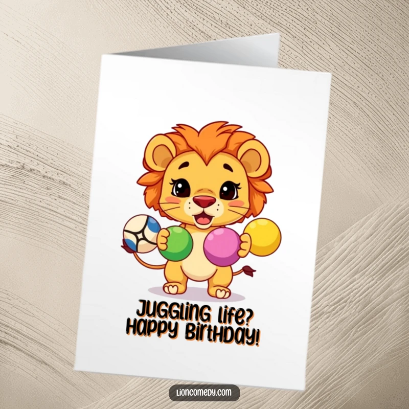 Funny Free Printable Birthday Card: A determined kawaii lion cub skillfully juggles three colorful balls with focus.