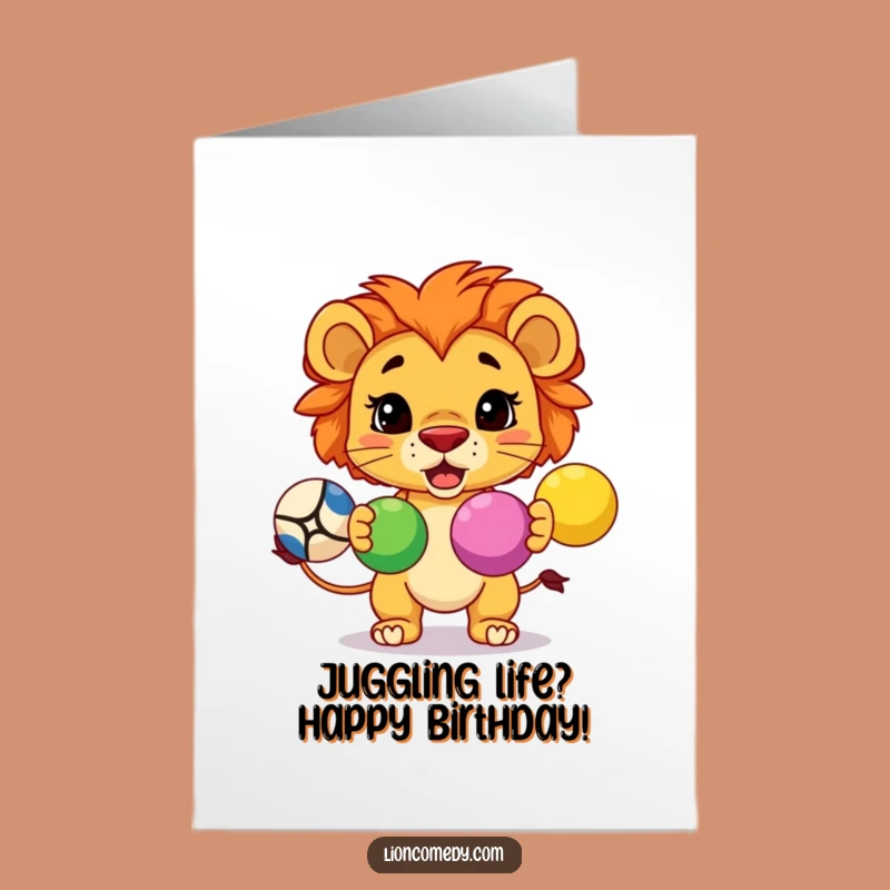 Free Printable Birthday Card: Funny Kawaii Lion Juggling - Skillful Downloadable Gift