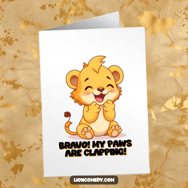 Funny Free Printable Congratulations Card of a lion cub clapping its paws together in sheer delight and enthusiastic celebration.