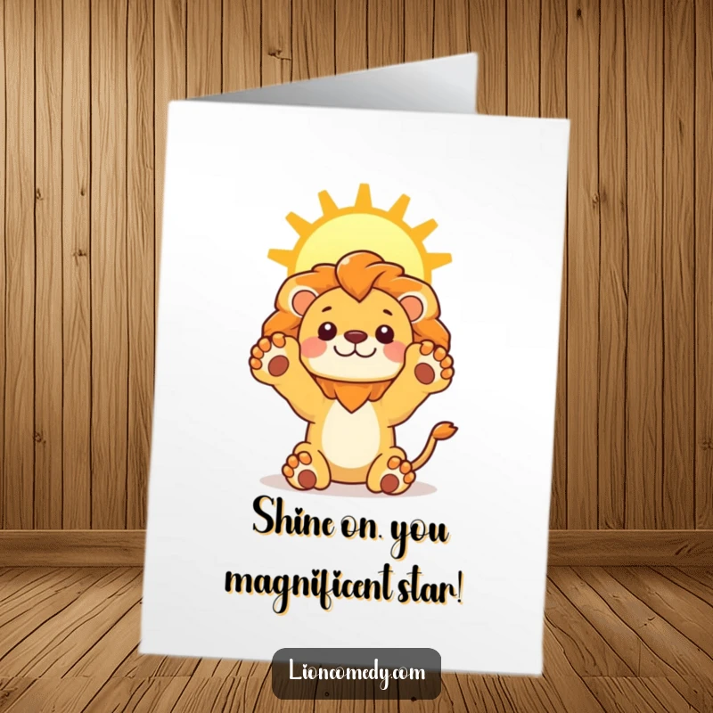 Funny Free Printable Congrats Card: Kawaii lion stretching its paws upwards towards a bright sun, a symbol of hope and success, print at home.