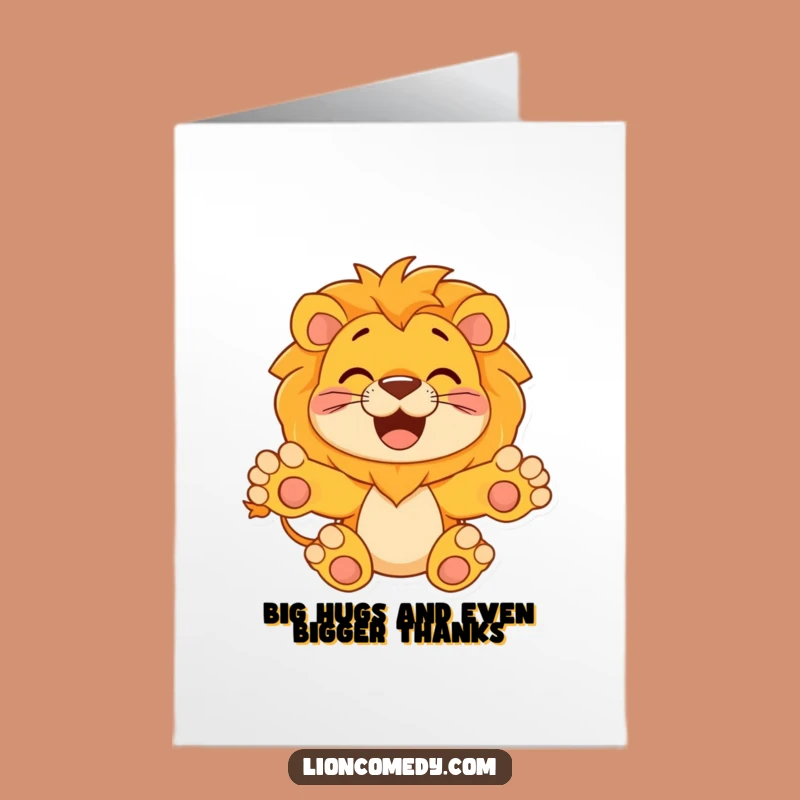 Free Printable Thank You Card: Hugging Lion - Warm Humorous