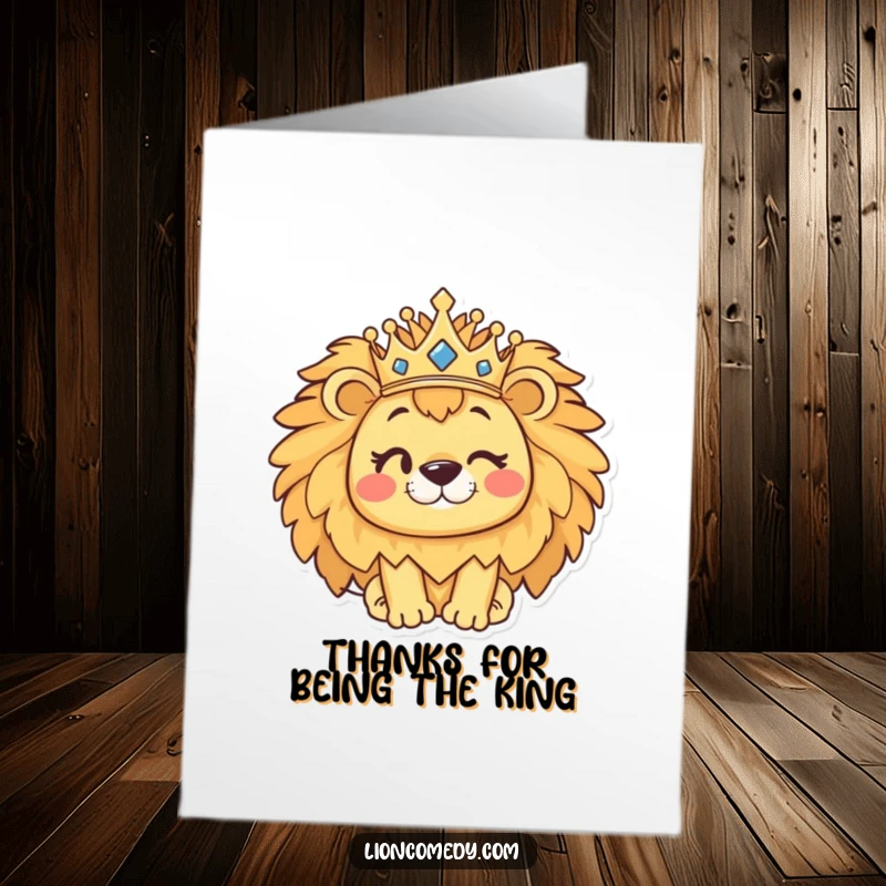 Funny Free Printable Thank You Card: Winking Kawaii Lion Balances Crown Showing Royal Thanks