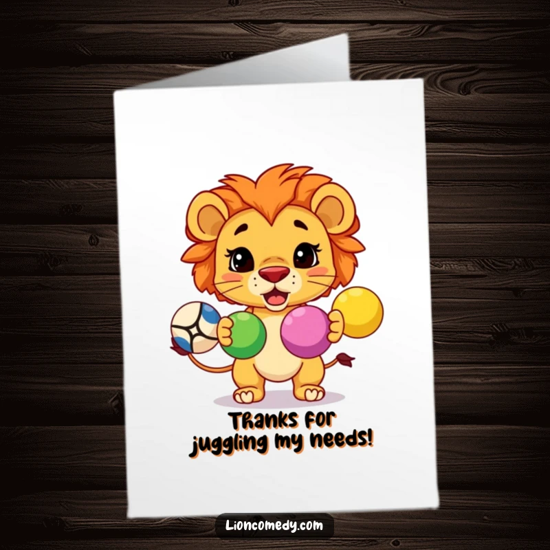 Funny Free Printable Thank You Card: A kawaii lion juggles three vibrant balls with intense concentration, thanking you.
